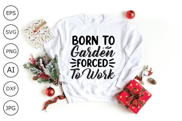 Born to Garden Forced to Work Svg: A Designer's Review for Graphics and Crafts