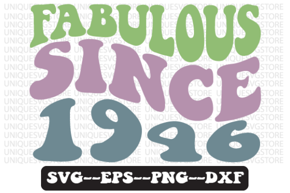 Fabulous Since 1946 Quote Retro Svg for Crafts and Graphics