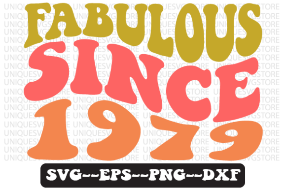 Fabulous Since 1979 Retro Svg Design for Crafts and Graphics