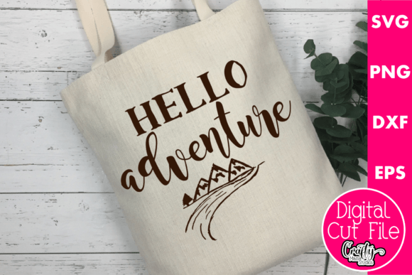Hello Adventure Graphics for Crafts and Creators