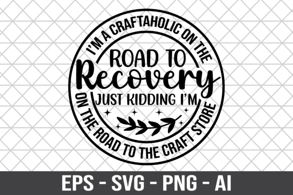 I'm a Craftaholic on the Road SVG Graphics for Handmade Crafts