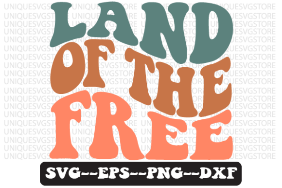 Land of the Free Wavy Retro Svg Design for Graphics and Crafts