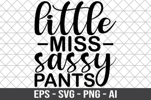 Little Miss Sassy Pants SVG: Graphics and Crafts for Modern Publishing