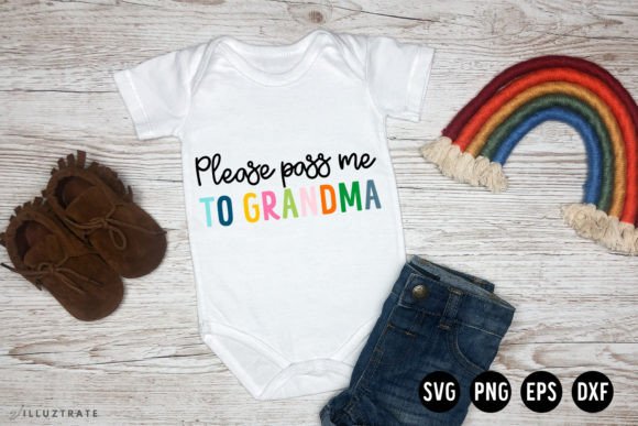 Please Pass Me to Grandma SVG Baby SVG Graphics
