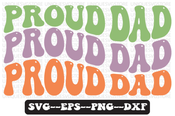 Proud Dad Quote Retro Svg Design for Graphics and Crafts