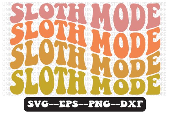 Sloth Mode Quote Retro Svg Design for Graphics and Crafts