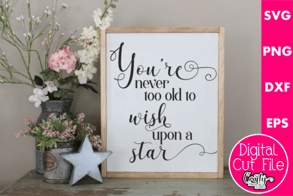You're Never Too Old to Wish Upon a Star